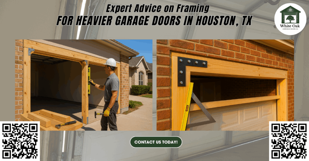 Expert Advice on Framing for Heavier Garage Doors in Houston, TX 1 White Oak Overhead Doors Co 1 4